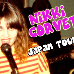 LIVE | NIKKI CORVETTE JAPAN TOUR 2014