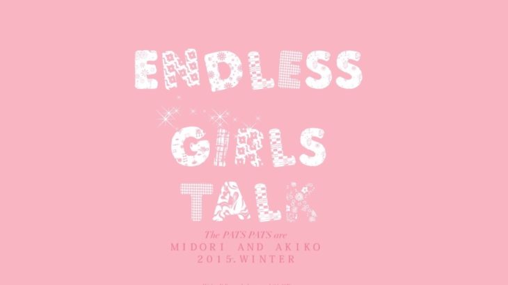 Works! | THE PATS PATS “After Girls Talk”