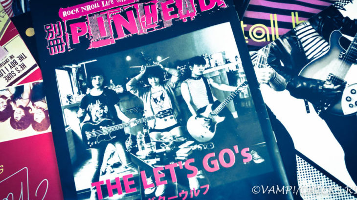 PHOTO | Rock’n’Roll mag “PINHEAD” feat.THE LET’S GO’s