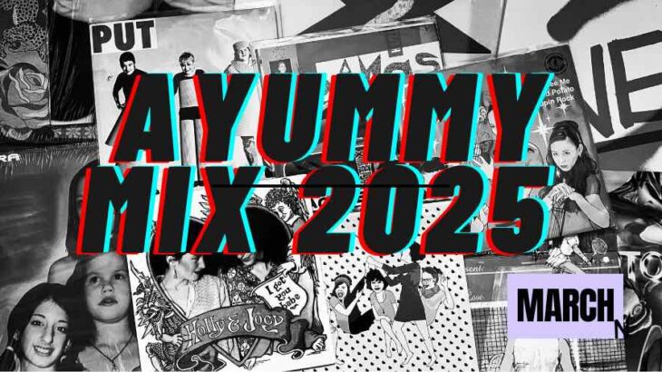 playlist｜ayummy – mix 2025 March