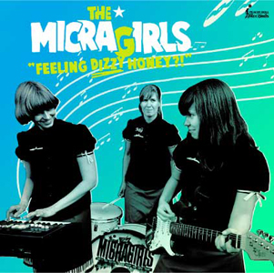 Peachy Doll Records | THE MICRA GIRLS“Feeling Dizzy Honey?!”